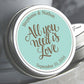 Solid Color All You Need is Love Wedding Favor Mint Tins